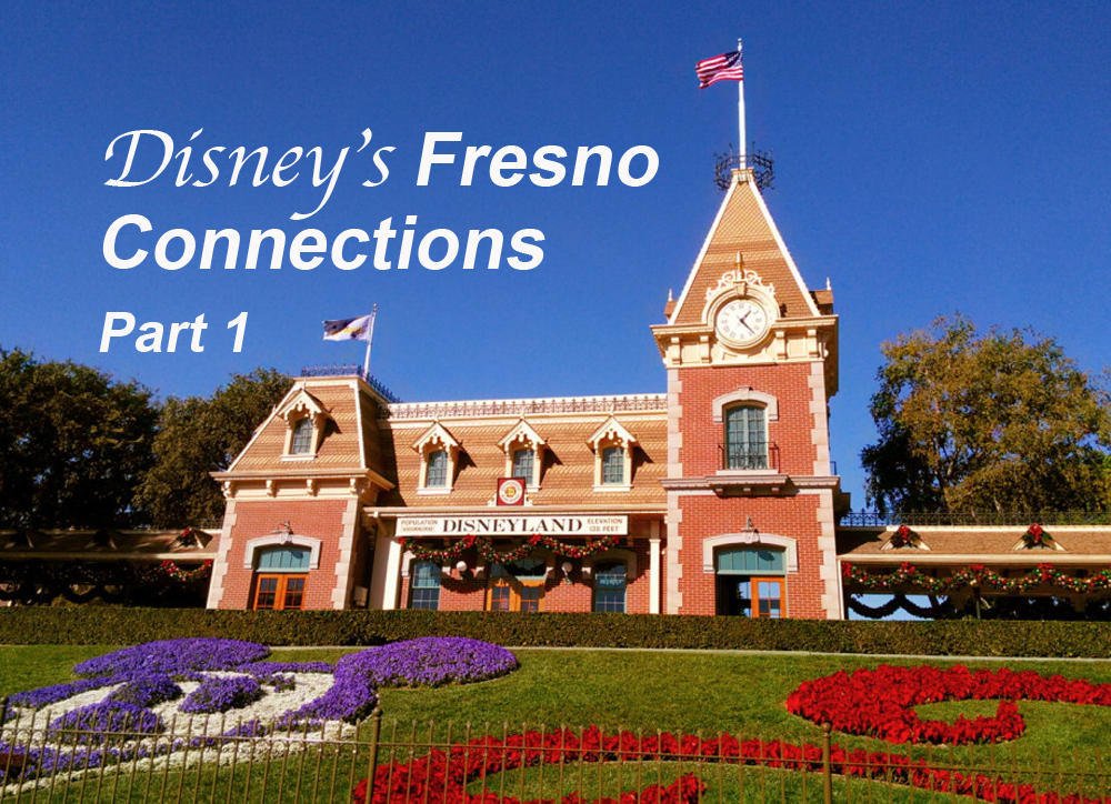 Disney's Fresno Connections