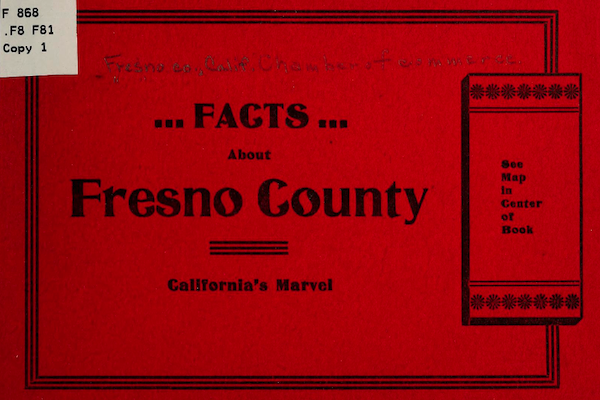 Facts about Fresno County - California's Marvel